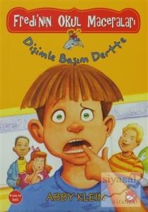 Fredi'nin Okul Maceraları 1 - Dişimle Başım Dertte