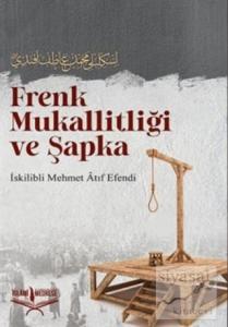 Frenk Mukallitliği ve Şapka