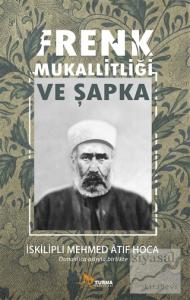 Frenk Mukallitliği ve Şapka