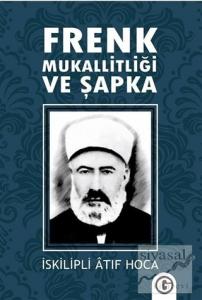 Frenk Mukallitliği ve Şapka