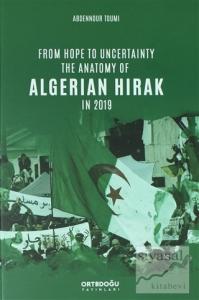 From Hope to Uncertainty the Anatomy of Algerian Hirak in 2019