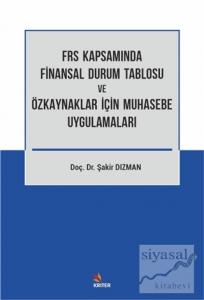 FRS Kapsamında Finansal Durum Tablosu ve Özkaynaklar İçin Muhasebe Uygulamaları