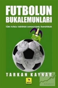 Futbolun Bukalemunları