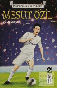Futbolun Devleri - Mesut Özil