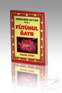 Fütuhul Ğayb (Tasavvuf-031)