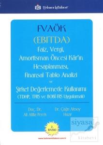 FVAÖK (EBITDA) Faiz, Vergi, Amortisman Öncesi Kar'ın Hesaplanması, Finansal Tablo Analizi ve Şirket Değerlemede Kullanımı
