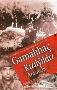 Gamalıhaç ile Kızılyıldız Arasında İkinci Dünya Harbi'nde Sovyet Doğu Halkları