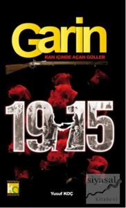 Garin 1915 - Kan İçinde Açan Güller