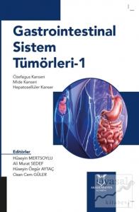 Gastrointestinal Sistem Tümörleri - 1 Gastrointestinal Sistem Tümörleri - 1