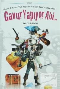 Gavur Yapıyor Abi...