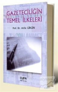 Gazeteciliğin Temel İlkeleri