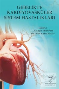 Gebelikte Kardiyovasküler Sistem Hastalıkları