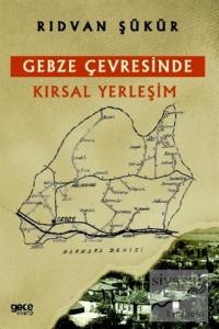 Gebze Çevresinde Kırsal Yerleşim