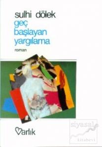 Geç Başlayan Yargılama