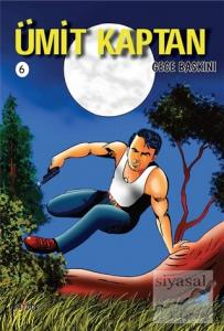 Gece Baskını - Ümit Kaptan 6