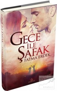 Gece ile Şafak (Ciltli)