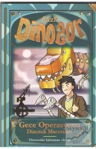 Gece Operasyonu - Gizli Dinozor