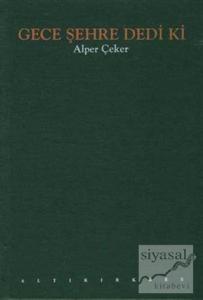 Gece Şehre Dedi Ki (Ciltli)