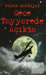 Gece Tayyarede Açıkta