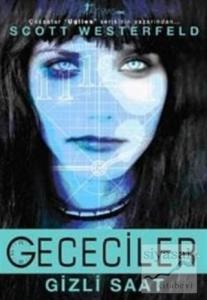 Gececiler - Gizli Saat