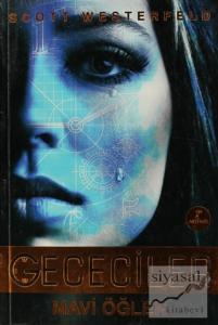 Gececiler - Mavi Öğlen