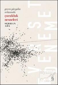 Geçen Yüzyılın Ortasında Çocukluk Nesneleri