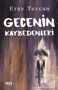 Gecenin Kaybedenleri