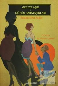 Geceye Aşık / Gönül Sarmaşıkları