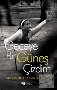 Geceye Bir Güneş Çizdim