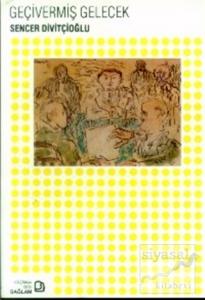 Geçivermiş Gelecek