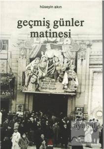 Geçmiş Günler Matinesi Geçmiş Günler Matinesi