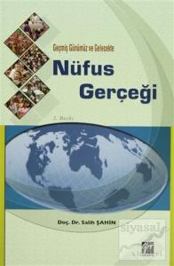 Geçmiş Günümüz ve Gelecekte Nüfus Gerçeği