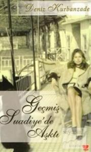 Geçmiş Suadiye'de Aşktı