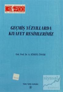 Geçmiş Yüzyıllarda Kıyafet Resimlerimiz