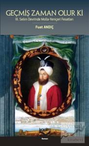 Geçmiş Zaman Olur Ki