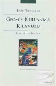 Geçmişi Kullanma Klavuzu