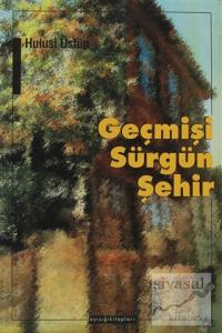 Geçmişi Sürgün Şehir