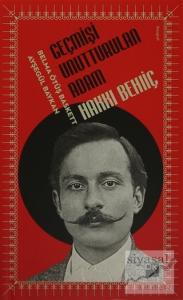 Geçmişi Unutturulan Adam : Hakkı Behiç