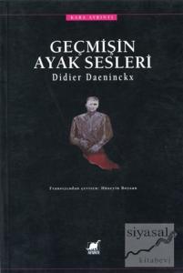 Geçmişin Ayak Sesleri Geçmişin Ayak Sesleri