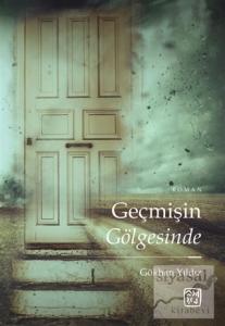 Geçmişin Gölgesinde