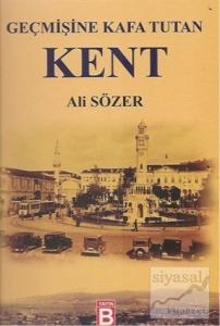 Geçmişine Kafa Tutan Kent