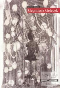 Geçmişsiz Gelecek