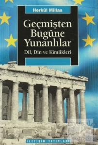 Geçmişten Bugüne Yunanlılar