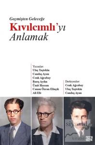 Geçmişten Geleceğe Kıvılcımlı'yı Anlamak