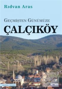 Geçmişten Günümüze Çalçıköy