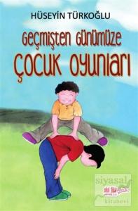 Geçmişten Günümüze Çocuk Oyunları