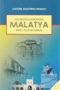 Geçmişten Günümüze Malatya - Cilt 1