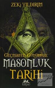 Geçmişten Günümüze Masonluk Tarihi