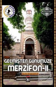 Geçmişten Günümüze Merzifon - 2