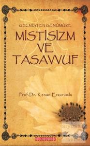 Geçmişten Günümüze Mistisizm ve Tasavvuf